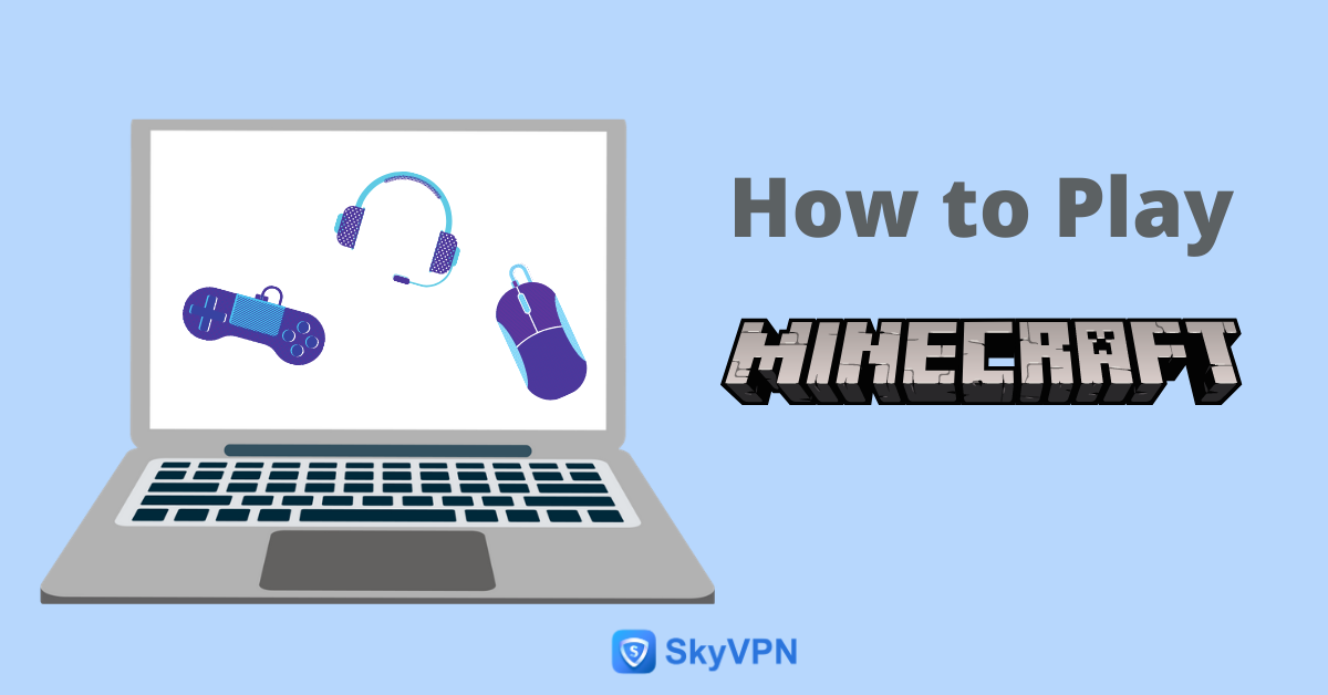 how to play minecraft