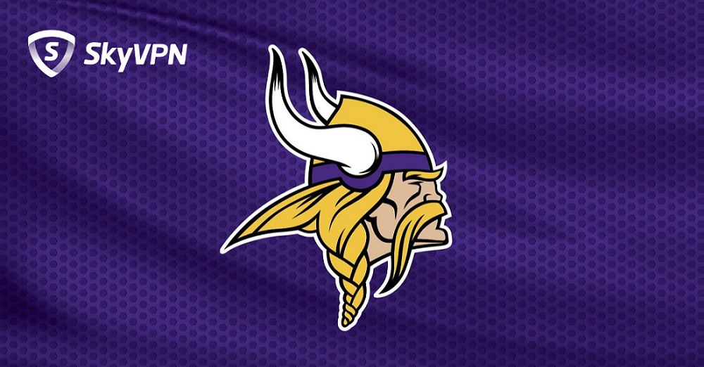 How to Live Stream NFL Minnesota Vikings Games Online - SkyVPN