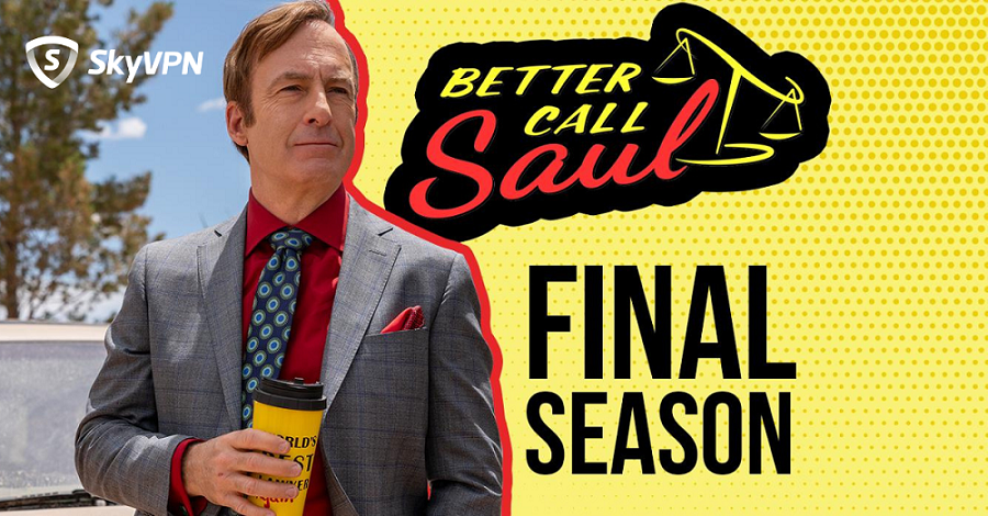 How to Stream Better Call Saul Online Anywhere and Anytime